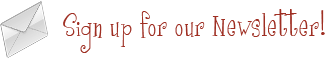 Sign up for our Newsletter!